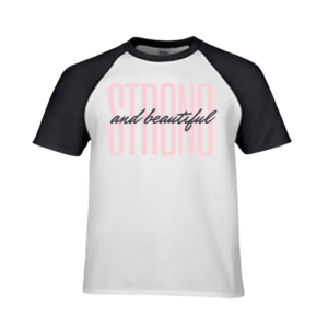 Ladies T-shirt | Strong and beautiful