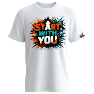 Male | Start with You Motivation Shirt | Long OR Short Sleeve | DTY Shirts | Start with you